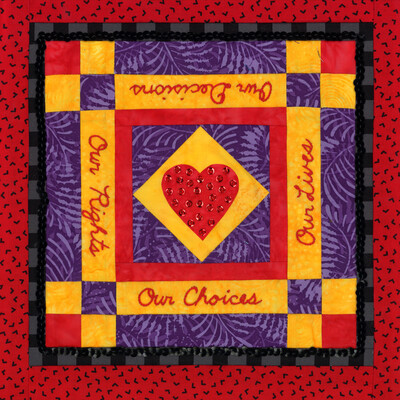Our rights, our choices, our lives, our decisions