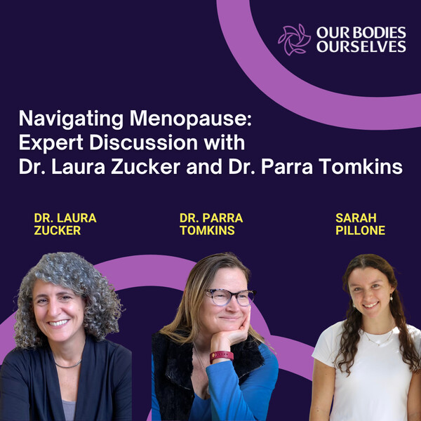 An indigo background with purple swirls. At the top in white is the following text: "Navigating Menopause: Expert Discussion with Dr. Laura Zucker and Dr. Parra Tomkins." Below are headshots of Dr. Laura Zucker, Dr. Parra Tomkins, and Sarah Pillone.