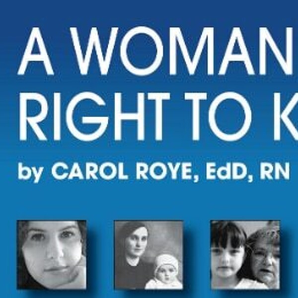 A Womans Right to Know by Carol Roye