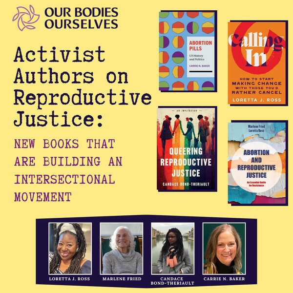 A yellow background with images of the books "Abortion Pills: US History and Politics," "Calling In," "Queering Reproductive Justice: An Invitation," and "Abortion and Reproductive Justice: An Essential Guide for Resistance"